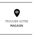 Trouver votre magasin