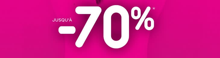 Jusqu'à -70%*